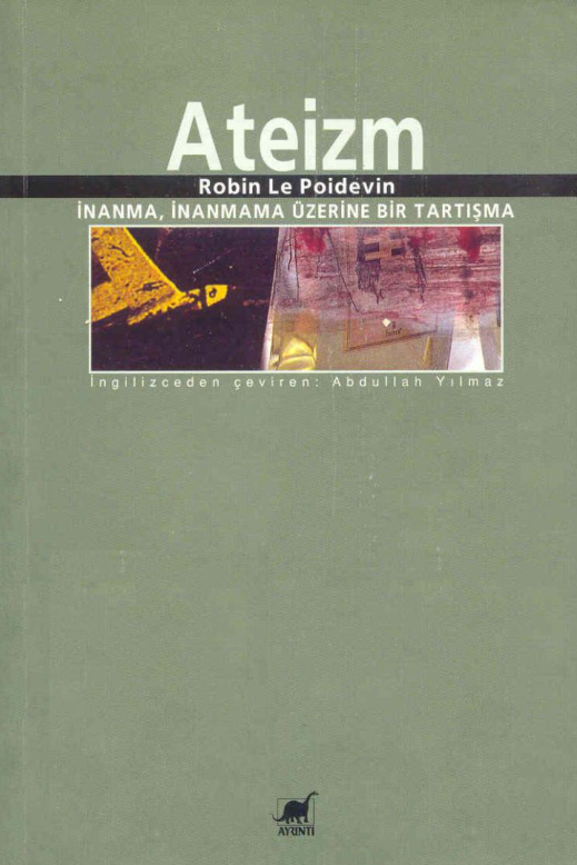 Ateizm (İnanma, İnanmama Üzerine Bir Tartışma) PDF – Robin Le Poidevin