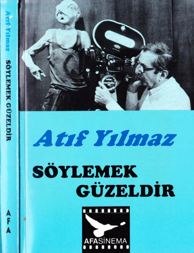 Söylemek Güzeldir (Anılar) PDF – Atıf Yılmaz