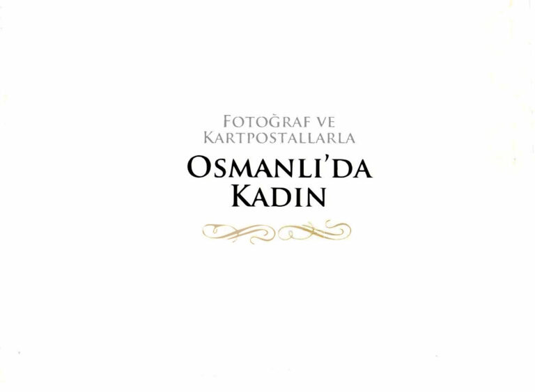 Atlas Tarih Fotoğraf ve Kartpostallarla Osmanlı'da Kadın Kitap Kapağı