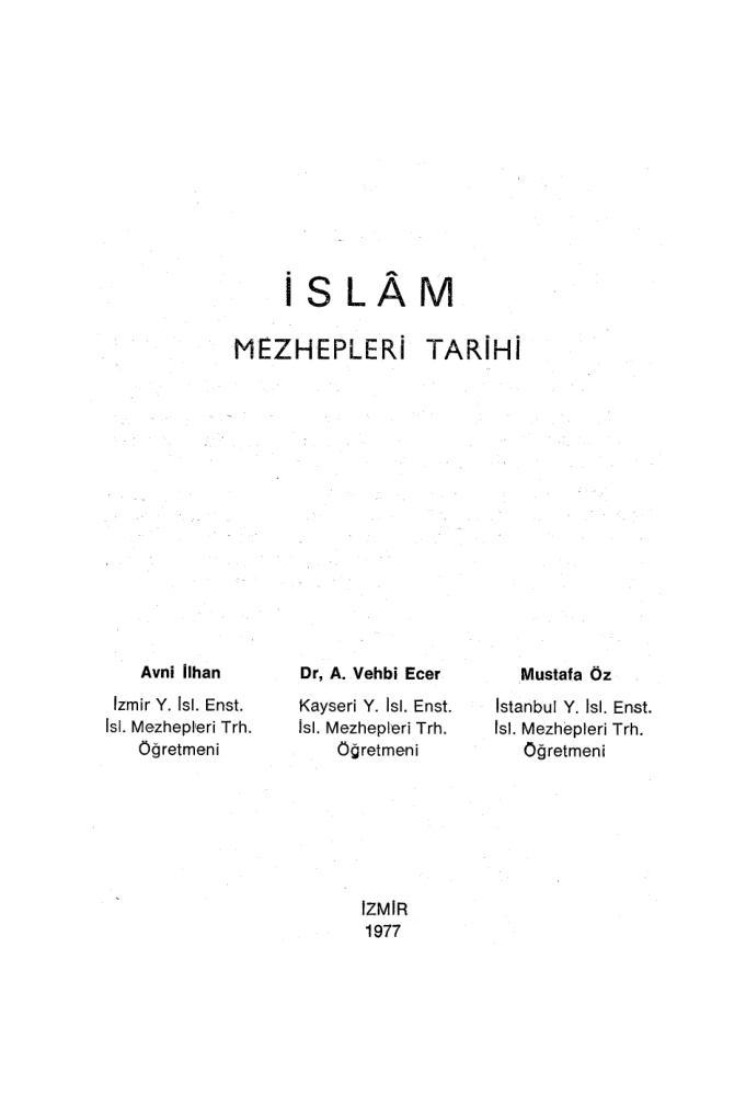 İslam Mezhepleri Tarihi PDF – Avni İlhan, A. Vehbi Ecer, Mustafa Öz