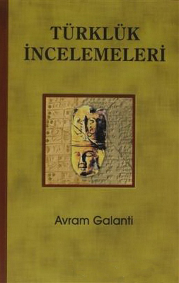 Türklük İncelemeleri PDF – Avram Galanti