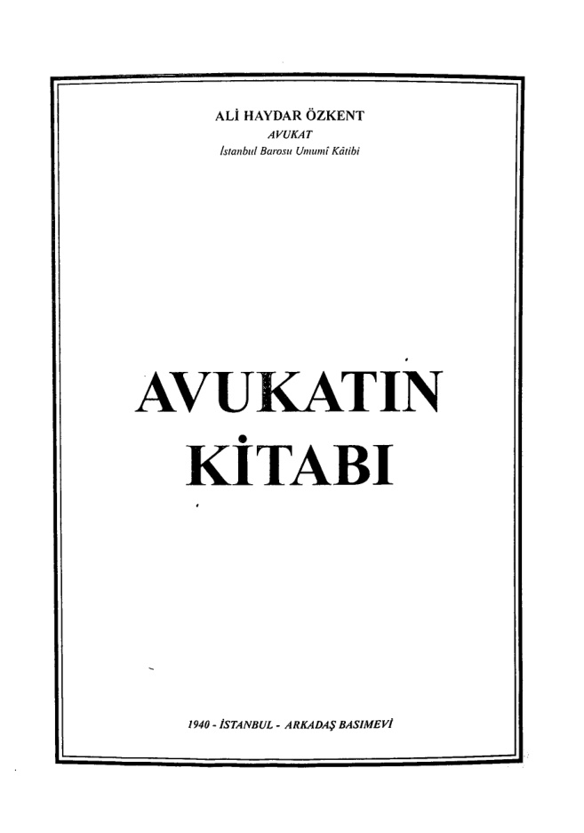 Avukatın kitabı PDF - Ali Haydar Özkent 10 Avukatın kitabı PDF – Ali Haydar Özkent