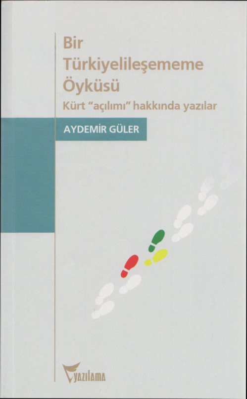 Bir Türkiyelileşememe Öyküsü PDF – Aydemir Güler