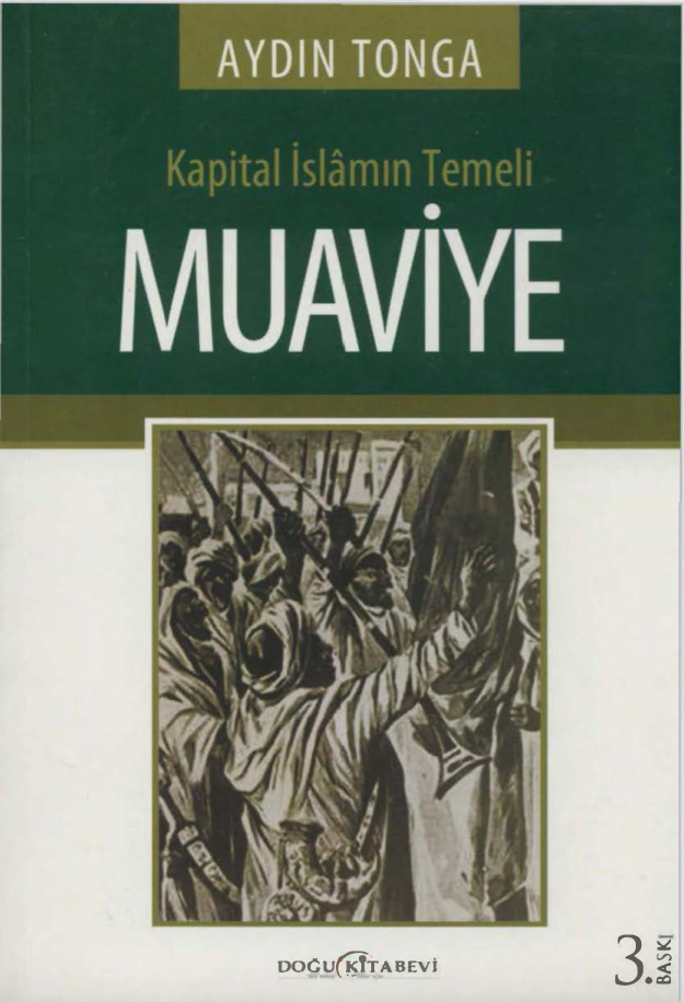Kapital İslam’ın Temeli Muaviye PDF – Aydın Tonga