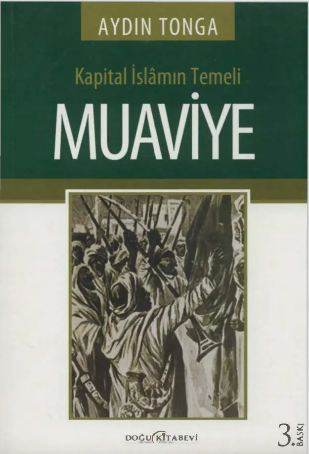 Aydın Tonga Kapital İslamın Temeli Muaviye Doğu Kitabevi Kitap Kapağı