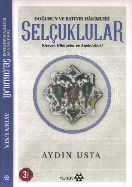 Doğu’nun ve Batı’nın Hakimleri Selçuklular PDF – Aydın Usta