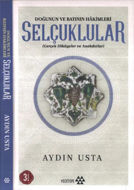 Aydın Usta Doğunun ve Batının Hakimleri Selçuklular Kitap Kapağı