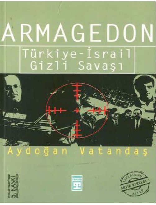 Armagedon: Türkiye – İsrail Gizli Savaşı PDF – Aydoğan Vatandaş