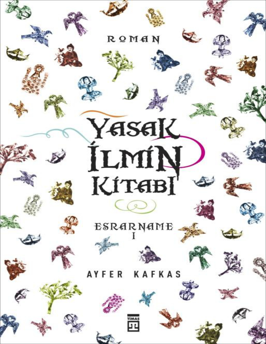 Yasak İlmin Kitabı: Esrarname 1 PDF – Ayfer Kafkas