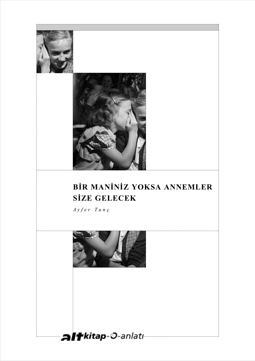 Bir Mâniniz Yoksa Annemler Size Gelecek (Can Yayınları) PDF – Ayfer Tunç