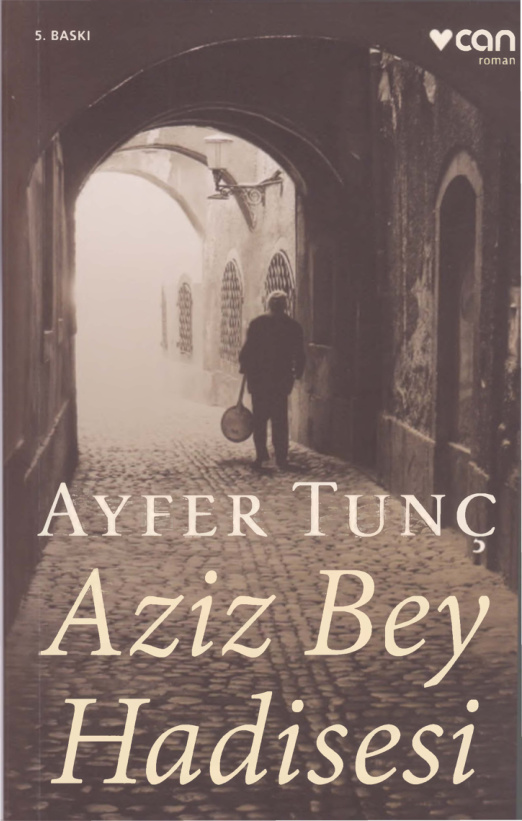 Aziz Bey Hadisesi (Can Yayınları) PDF – Ayfer Tunç