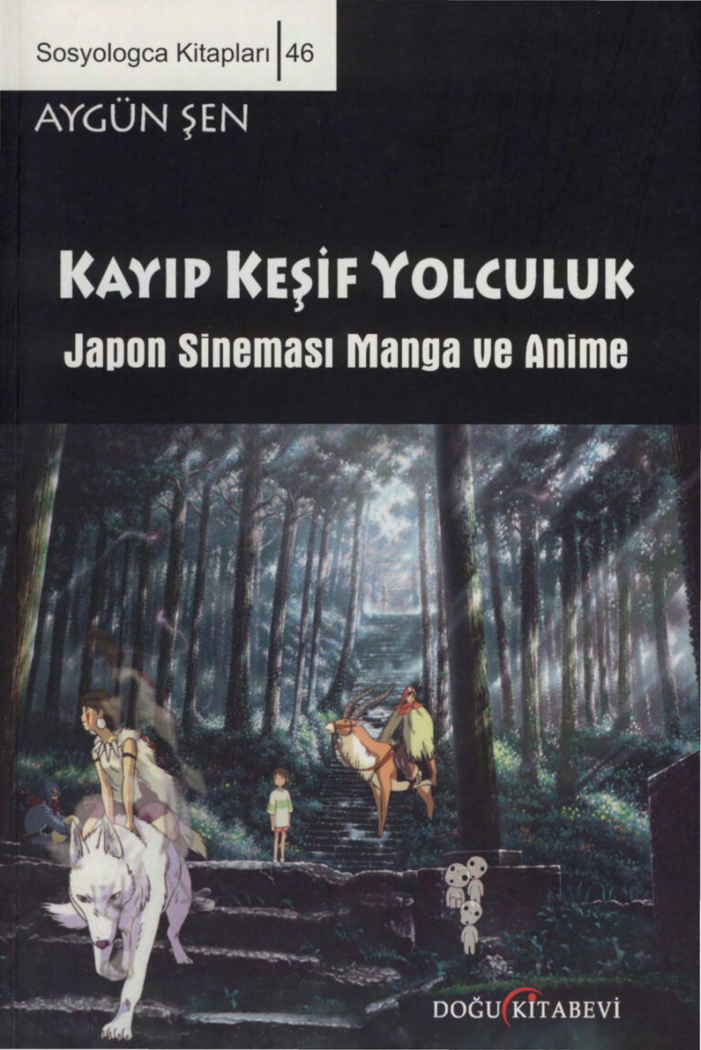 Aygün Şen Kayıp Keşif Yolculuk Japon Sineması Manga ve Anime Doğu Kitabevi Kitap Kapağı