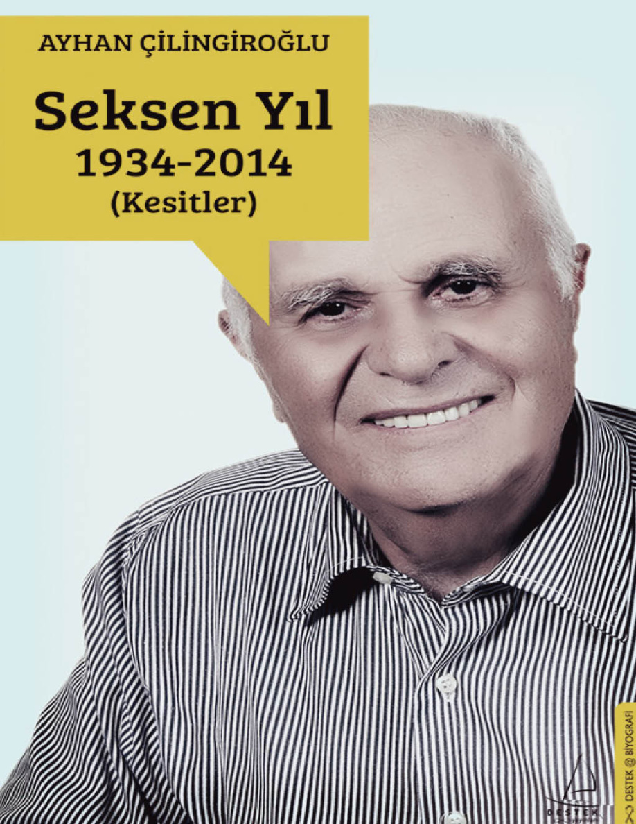 Seksen Yıl 1934-2014 PDF – Ayhan Çilingiroğlu