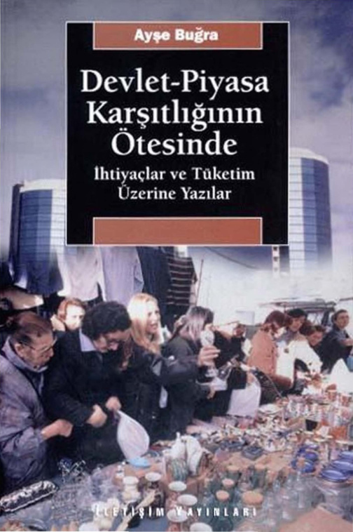 Devlet-Piyasa Karşıtlığının Ötesinde PDF – Ayşe Buğra