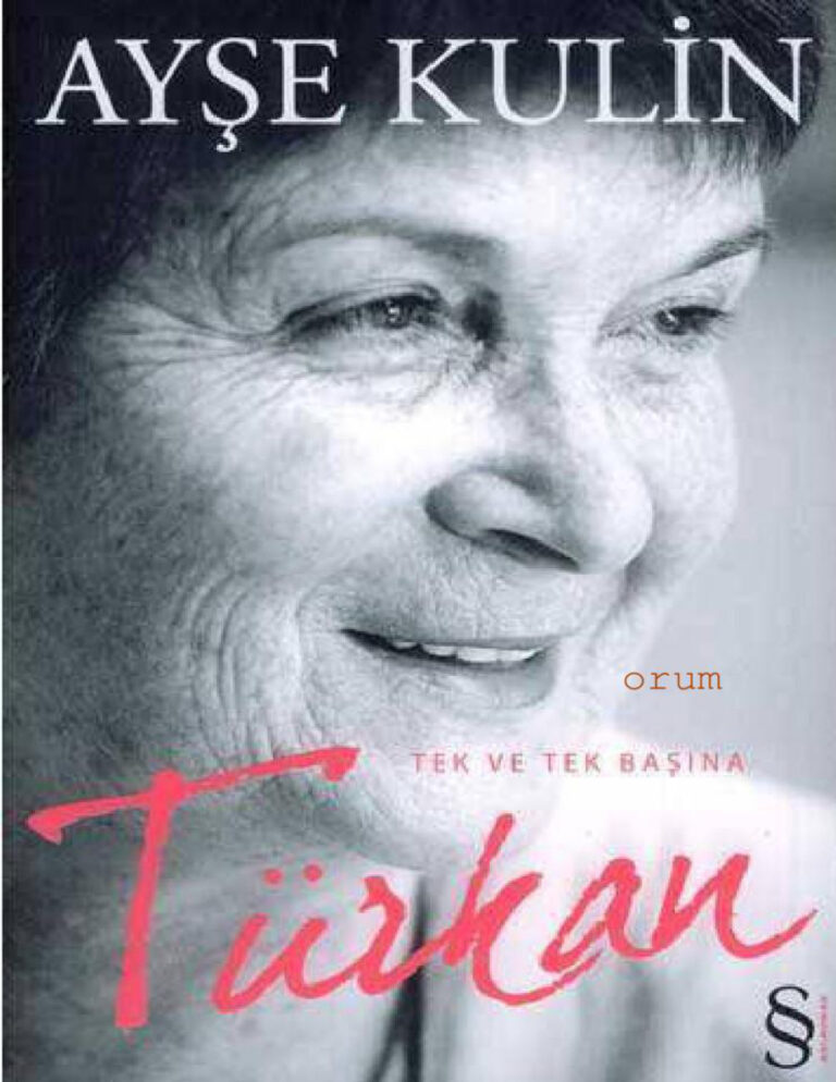 Ayşe Kulin Tek ve Tek Başına Türkan Kitap Kapağı
