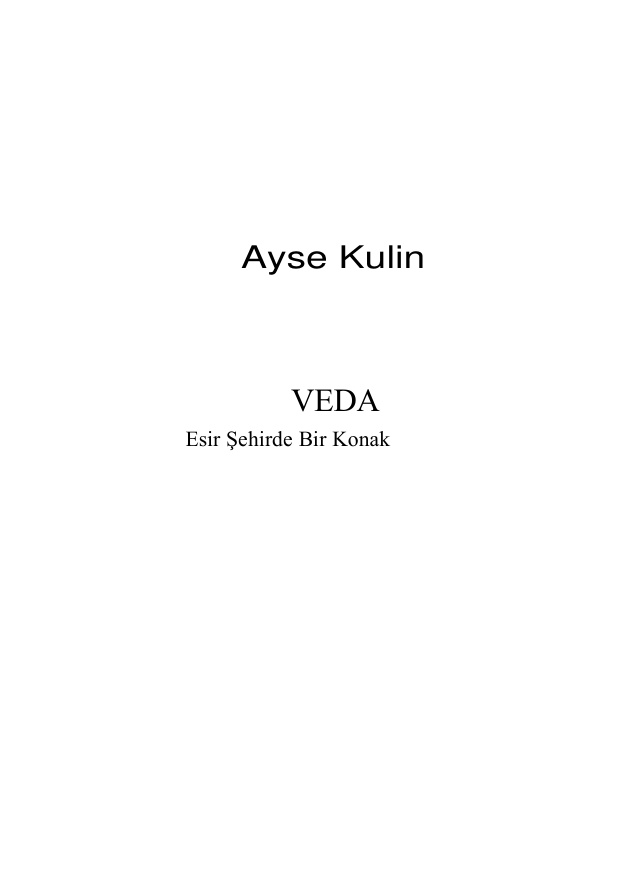 Veda (Hüzünlü Bir Dönem Romanı) PDF - Ayşe Kulin 7 Veda (Hüzünlü Bir Dönem Romanı) PDF – Ayşe Kulin