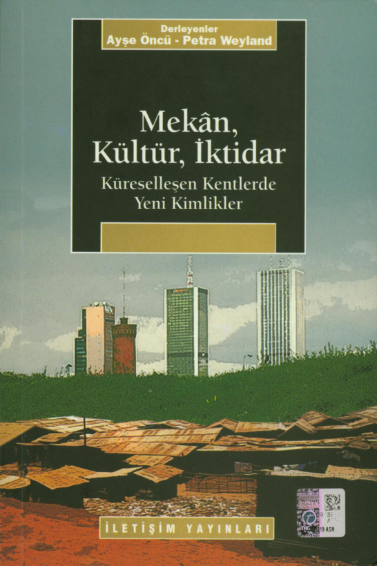 Mekan Kültür İktidar PDF – Ayşe Öncü, Petra Weyland