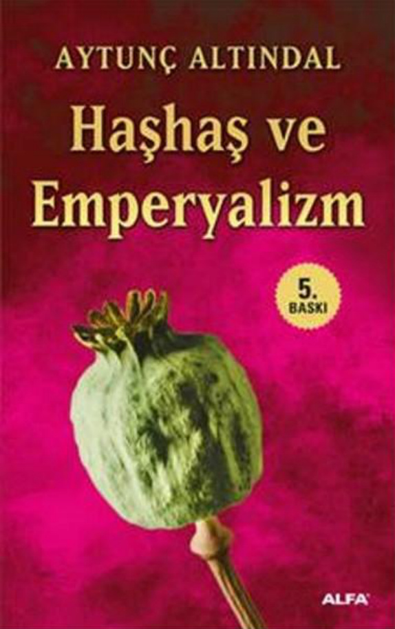 Haşhaş ve Emperyalizm PDF – Aytunç Altındal