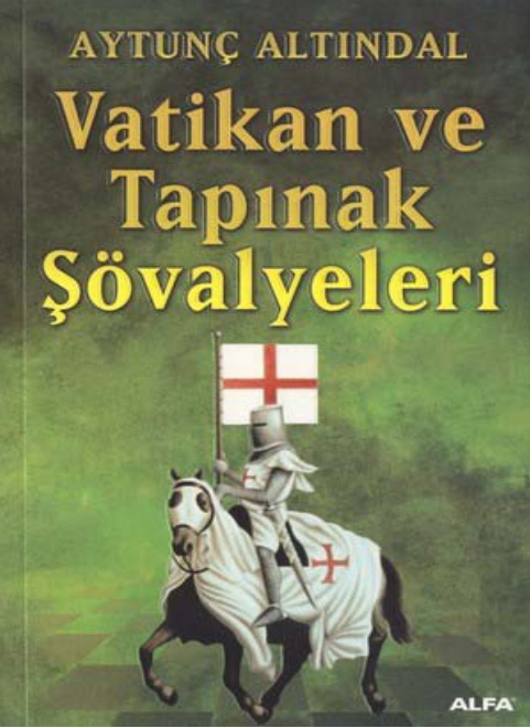 Vatikan ve Tapınak Şövalyeleri PDF – Aytunç Altındal