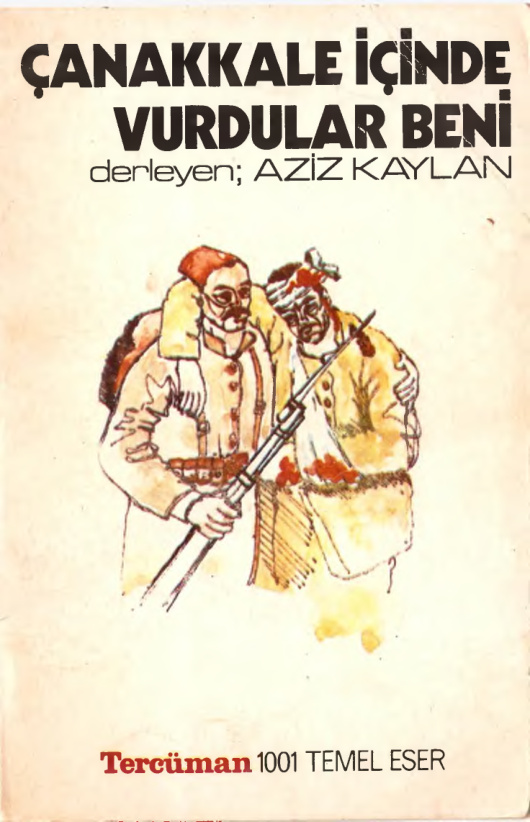 Çanakkale İçinde Vurdular Beni PDF – Aziz Kaylan