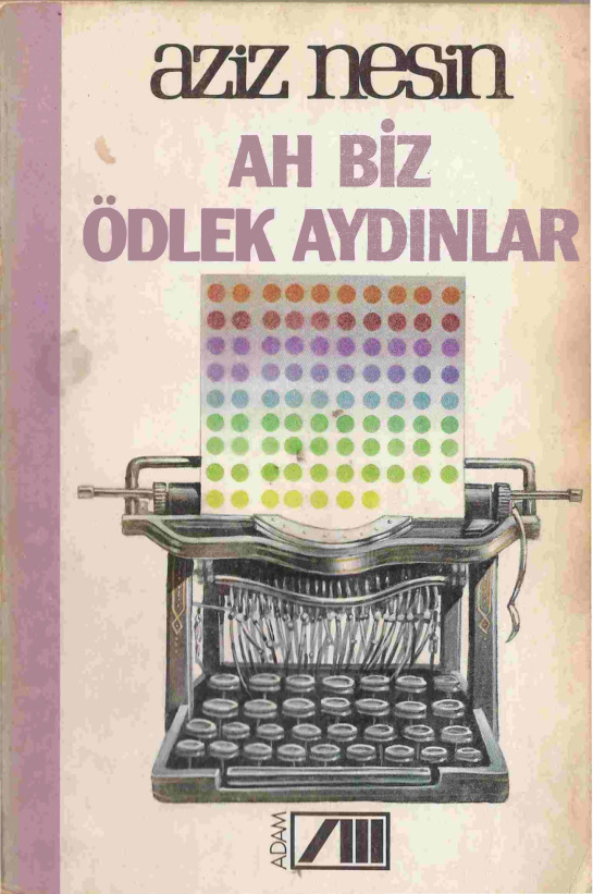 Ah Biz Ödlek Aydınlar PDF – Aziz Nesin