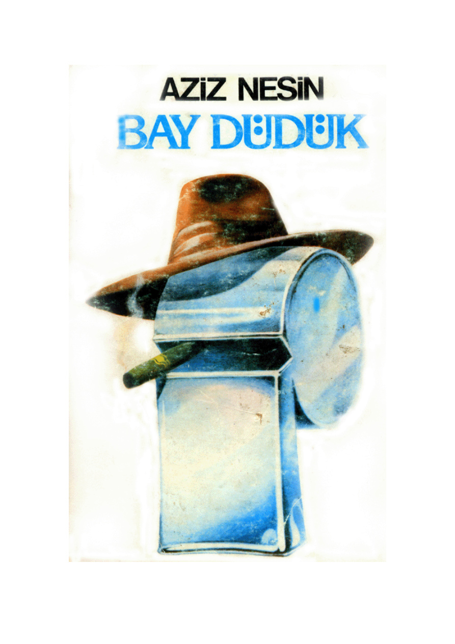 Bay Düdük PDF - Aziz Nesin 8 Bay Düdük PDF – Aziz Nesin
