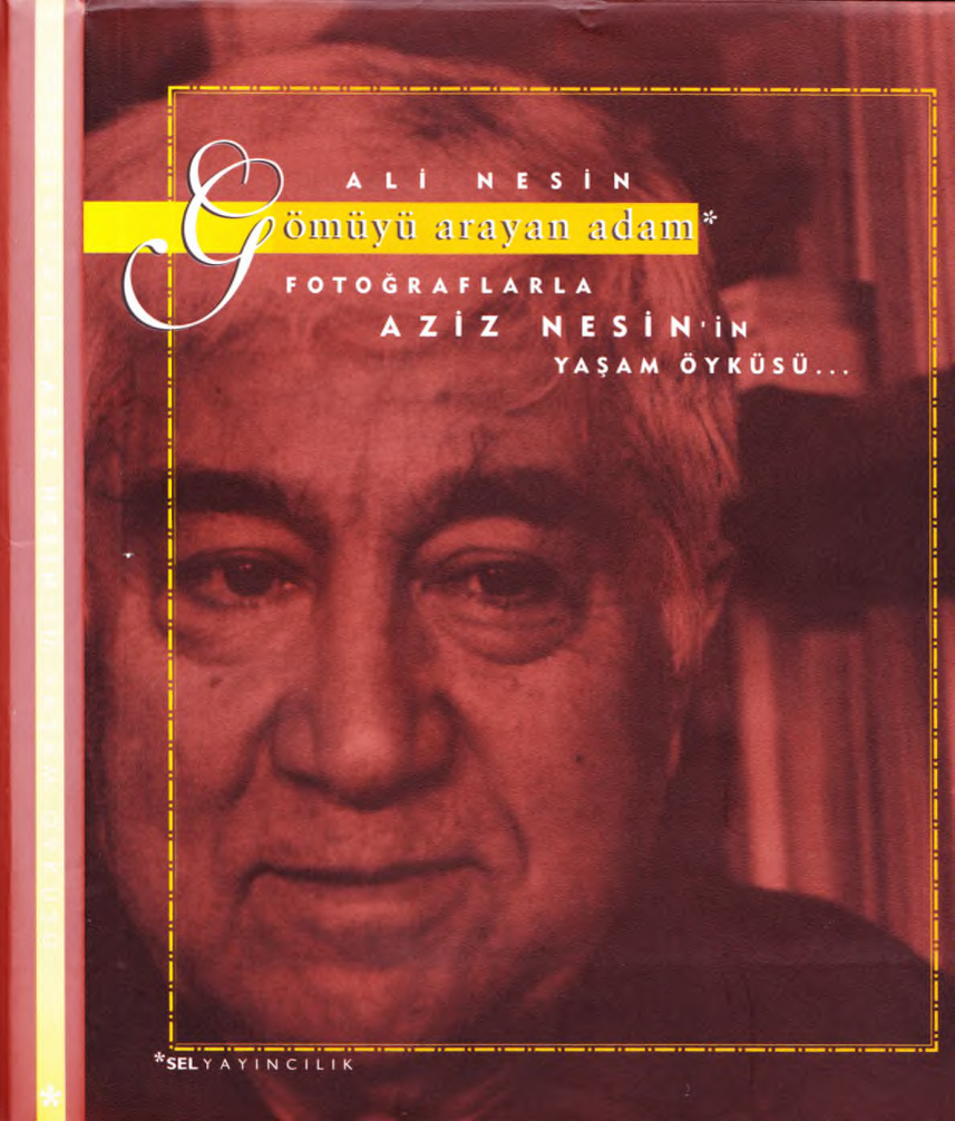 Fotoğraflarla Yaşam Öyküsü PDF – Aziz Nesin (Haz: Sel Yayınları)