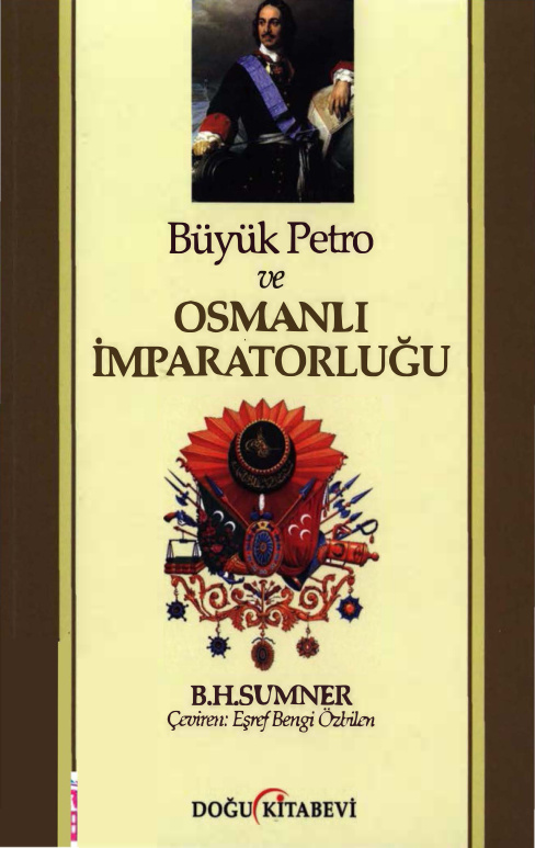 Büyük Petro ve Osmanlı İmparatorluğu PDF – B. H. Sumner