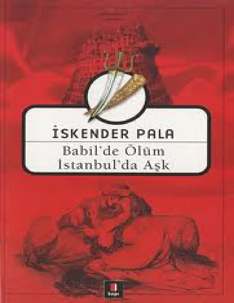 Babil'de Ölüm İstanbul'da Aşk PDF - İskender Pala 9 Babil’de Ölüm İstanbul’da Aşk PDF – İskender Pala