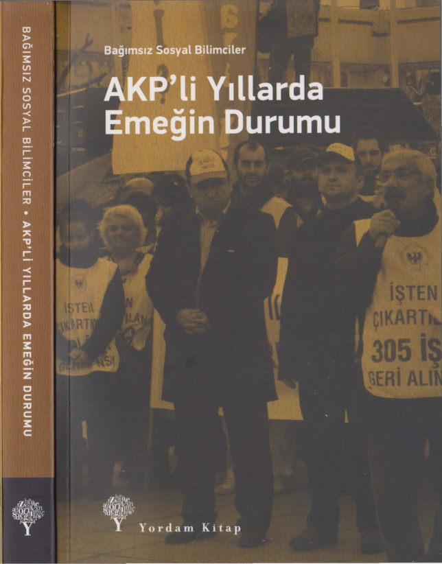AKP’li Yıllarda Emeğin Durumu PDF – Bağımsız Sosyal Bilimciler