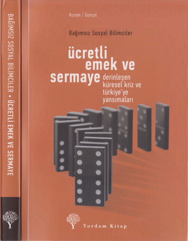 Ücretli Emek ve Sermaye: Küresel Kriz ve Türkiye PDF – Bağımsız Sosyal Bilimciler