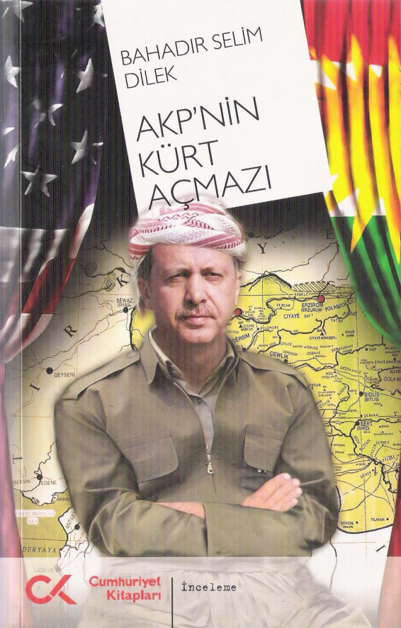 AKP’nin Kürt Açmazı PDF – Bahadır Selim Dilek