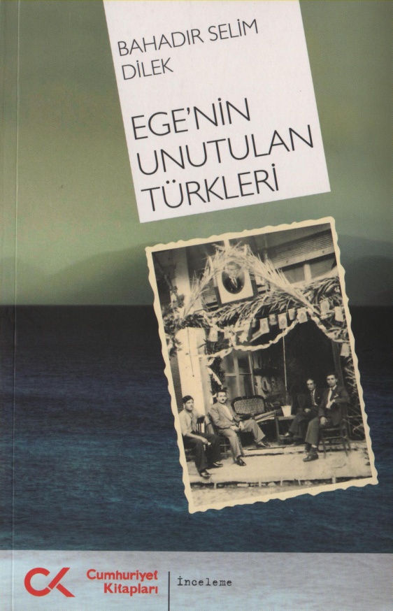 Ege’nin Unutulan Türkleri PDF – Bahadır Selim Dilek