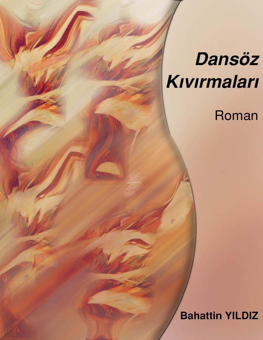 Dansöz Kıvırmaları PDF – Bahattin Yıldız