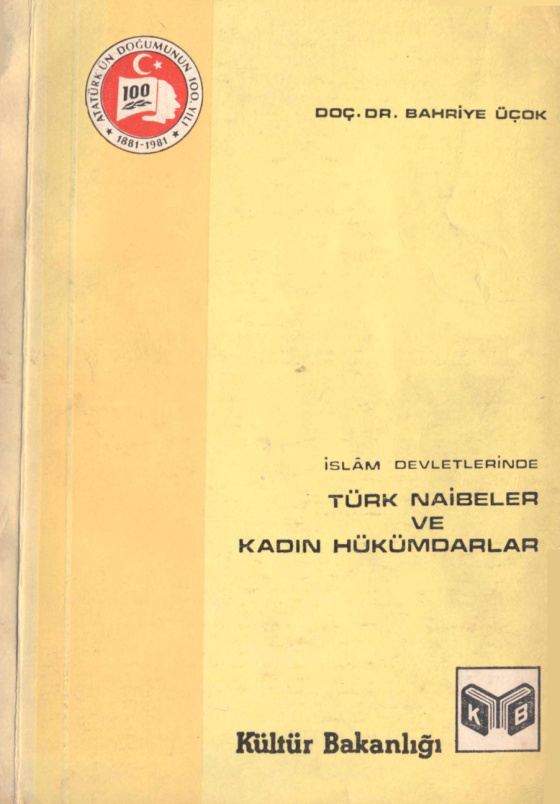 İslam Devletlerinde Kadın Naibeler ve Kadın Hükümdarlar PDF – Bahriye Üçok