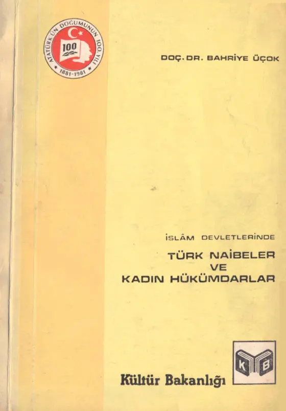 Bahriye Üçok İslam Devletlerinde Kadın Naibeler Ve Kadın Hükümdarlar Kültür Bakanlığı Yayınları Kitap Kapağı