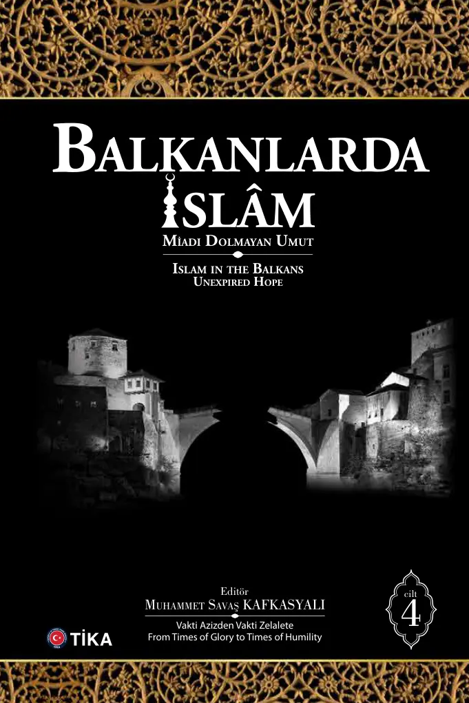 Balkanlarda İslam: 4. Cilt PDF - Kolektif (TİKA Yayınları) 4 Balkanlarda İslam: 4. Cilt PDF – Kolektif (TİKA Yayınları)