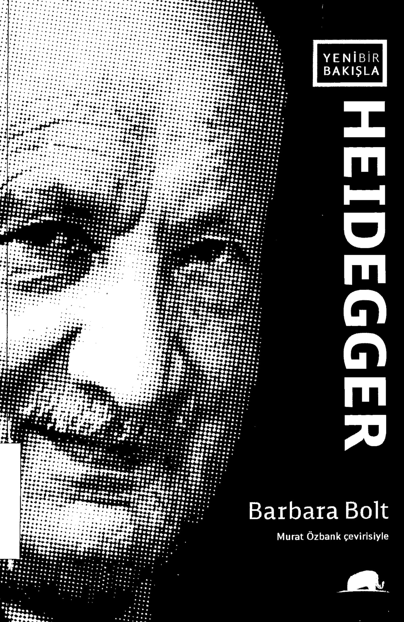 Yeni Bir Bakışla Heidegger PDF – Barbara Bolt
