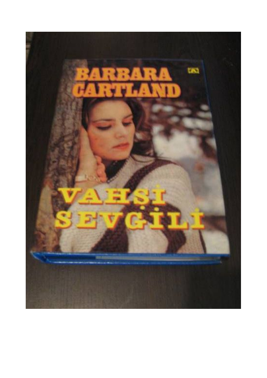 Vahşi Sevgili (Alternatif Çeviri) PDF – Barbara Cartland