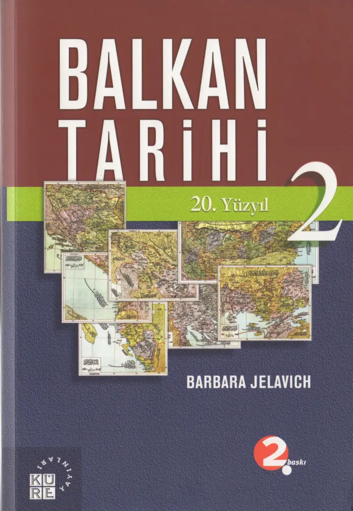 Barbara Jelavich Balkan Tarihi 2 Küre Yayınları Kitap Kapağı