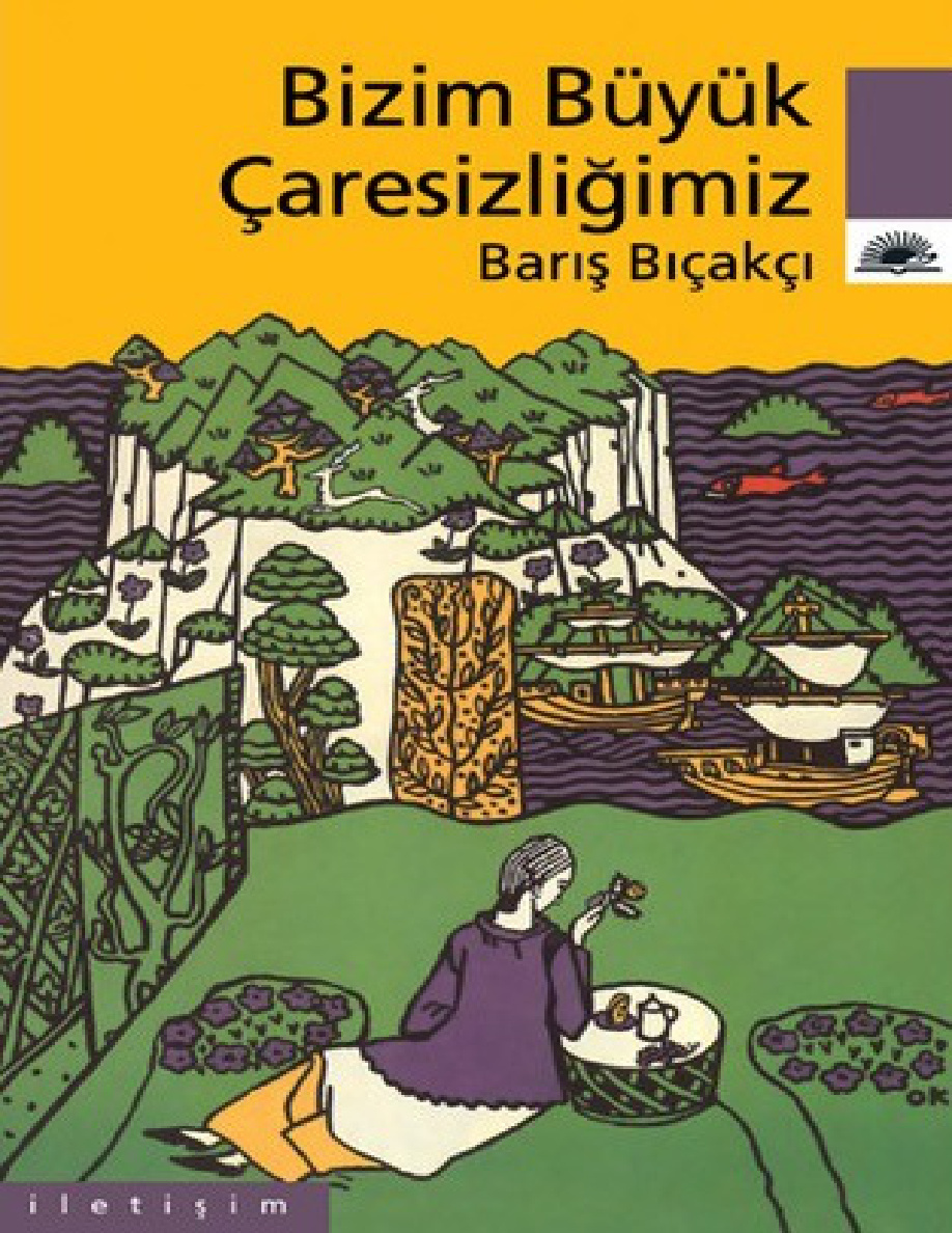 Bizim Büyük Çaresizliğimiz PDF – Barış Bıçakçı
