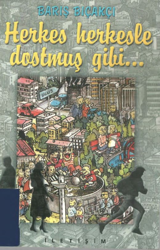 Herkes Herkesle Dostmuş Gibi PDF – Barış Bıçakçı