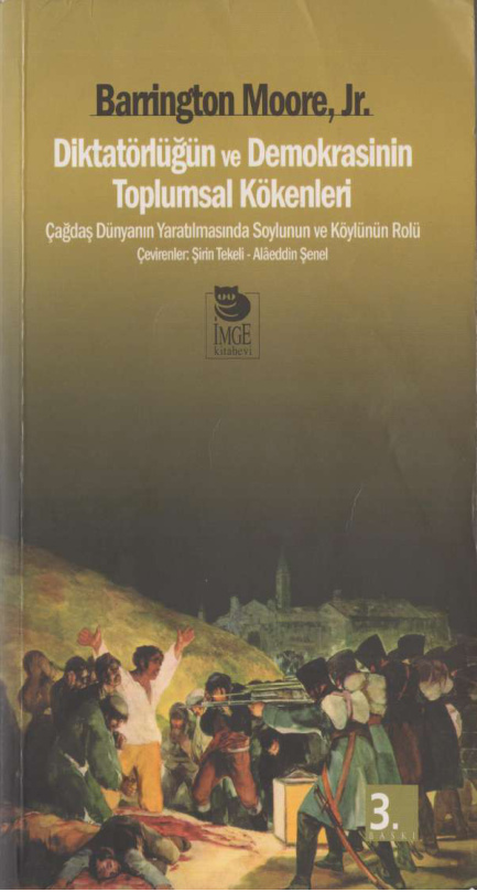 Diktatörlüğün ve Demokrasinin Toplumsal Kökenleri PDF – Barrington Moore Jr.