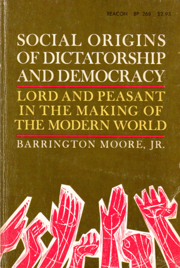 Social Origins of Dictatorship and Democracy PDF – Barrington Moore Jr.
