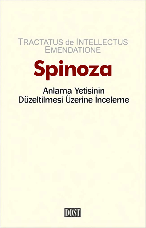 Anlama Yetisinin Düzeltilmesi Üzerine İnceleme PDF - Baruch Spinoza 2 Anlama Yetisinin Düzeltilmesi Üzerine İnceleme PDF – Baruch Spinoza