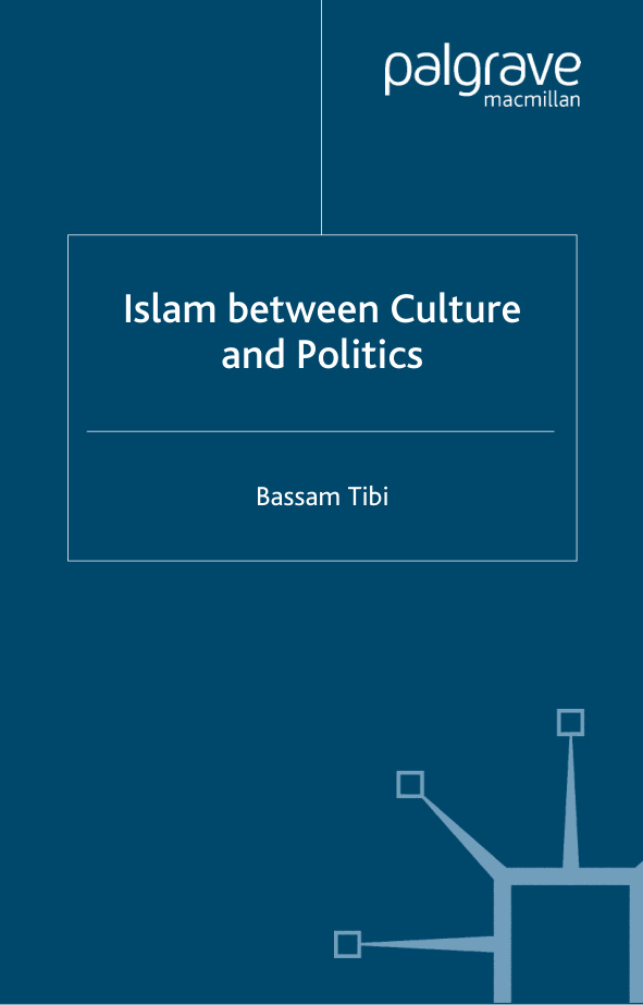 Islam Between Culture and Politics PDF – Bassam Tibi
