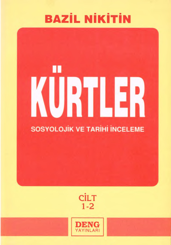 Kürtler: Sosyolojik ve Tarihi İnceleme (1-2) PDF – Bazil Nikitin