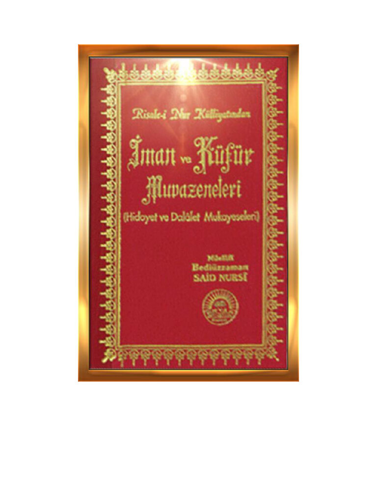 Bediüzzaman Said Nursi Îman Ve Küfür Muvazeleleri Kitap Kapağı