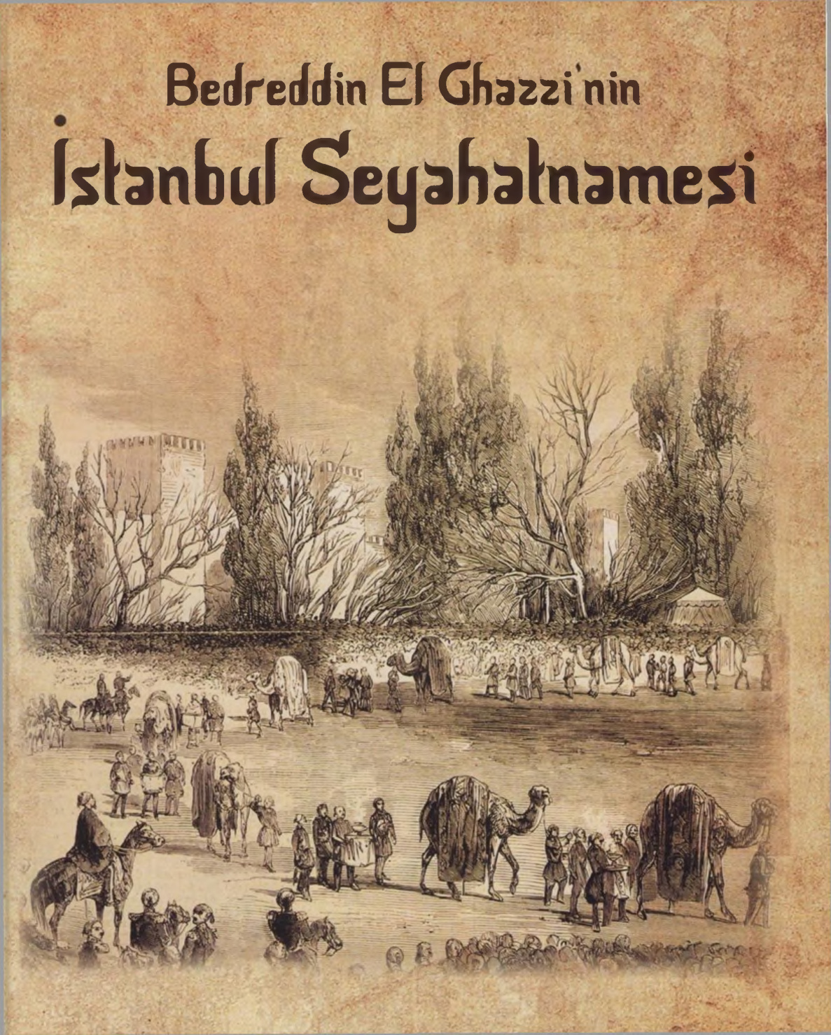 İstanbul Seyahatnamesi PDF – Bedreddin el-Gazzî