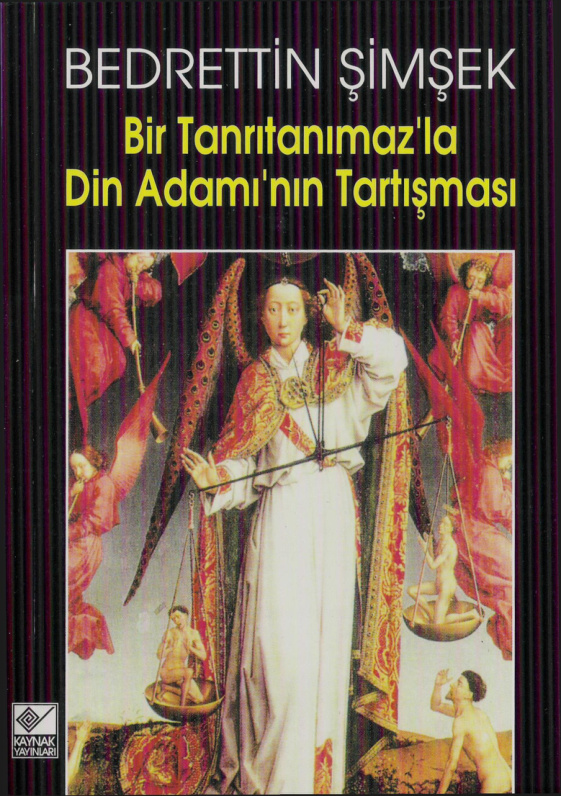 Bir Tanrıtanımazla Din Adamının Tartışması PDF – Bedrettin Şimşek